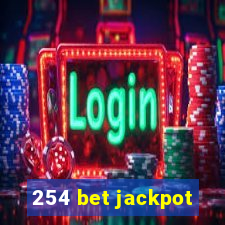 254 bet jackpot